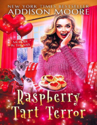 Addison Moore — Raspberry Tart Terror (Murder in the Mix Mystery 30)