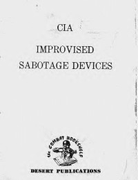 CIA Improvised Sabotage Devices.pdf — CIA Improvised Sabotage Devices.pdf