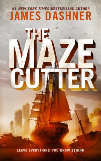 James Dashner — The Maze Cutter