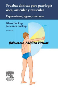 Klaus Buckup, Johannes Buckup — Pruebas Clínicas para Patología Osea, Articular y Muscular (5ta ed)