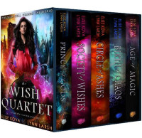 Elise Kova & Lynn Larsh [Kova, Elise] — Wish Quartet: The Complete Series
