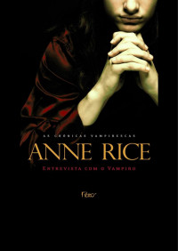 Anne Rice — Entrevista com o Vampiro