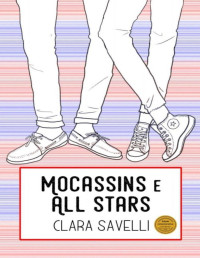 Clara Savelli [Savelli, Clara] — Mocassins e All Stars
