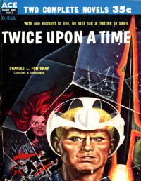 Charles L. Fontenay — Twice Upon a Time