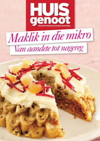 Huisgenoot — Huisgenoot Maklik In Die Mikro 2013