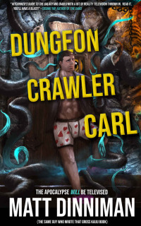 Matt Dinniman — Dungeon Crawler Carl