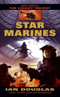 Ian Douglas — Star Marines (3)