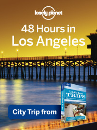 Lonely Planet — 48 Hours in Los Angeles