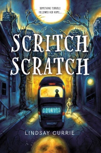 Lindsay Currie — Scritch Scratch