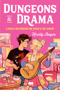 Kristy Boyce — Dungeons & Drama