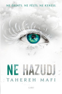 Tahereh Mafi — Ne hazudj