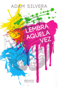 Adam Silvera — Lembra aquela vez