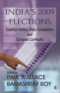 Roy, Ramashray., Wallace, Paul — India's 2009 Elections