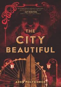 Aden Polydoros — The City Beautiful