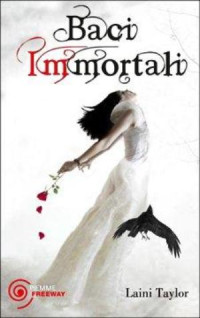 Laini Taylor [Taylor, Laini] — Baci Immortali