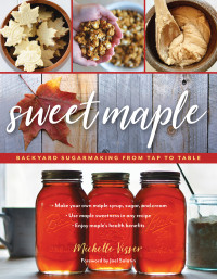 Michelle Visser ; Joel Salatin — Sweet Maple