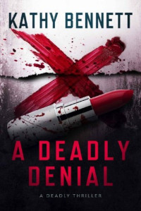 Kathy Bennett — A Deadly Denial