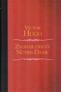 Victor Hugo — Zvonar Crkve Notre-Dame