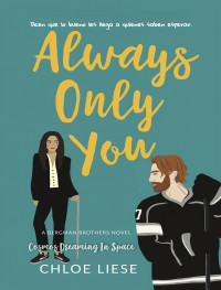 Chloe Liese — BB#2 Always Only You