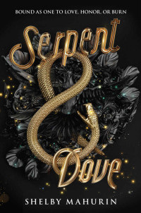 Shelby Mahurin — Serpent & Dove: 1