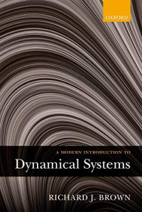 Richard J. Brown — A Modern Introduction To Dynamical Systems