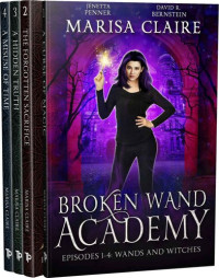 Marisa Claire — Broken Wand Academy - Complete Set 1-4