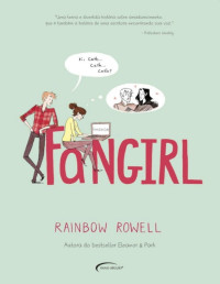 Rainbow Rowell — Fangirl