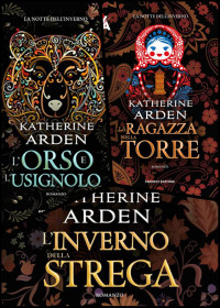 Katherine Arden — La notte dell'inverno