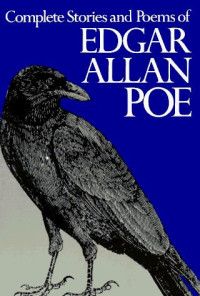 Edgar Allan Poe [Poe, Edgar Allan] — The Complete Tales and Poems of Edgar Allan Poe (Bonded Leather Edition)