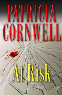 Patricia Cornwell — At Risk - Winston Garano 01