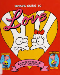 Matt Groening — Binky's Guide to Love • A Cartoon Book