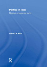Subrata K. Mitra — Politics in India