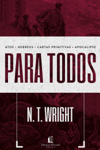 N. T. Wright — Box Atos, Cartas Gerais e Apocalipse para todos
