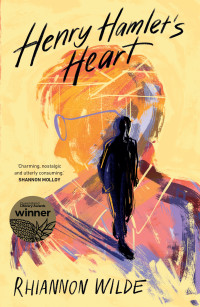Rhiannon Wilde — Henry Hamlet’s Heart