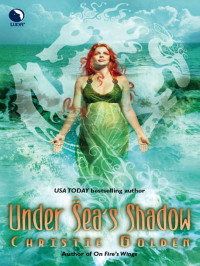 Christie Golden — Under Sea's Shadow