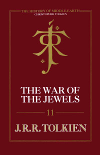 Christopher Tolkien — The War of the Jewels