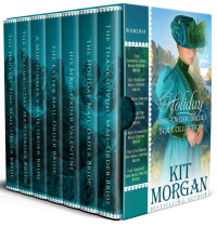 Kit Morgan [Morgan, Kit] — Holiday Mail-Order Brides 8-14 Box Set