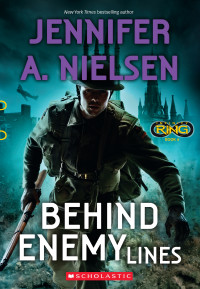 Jennifer A. Nielsen — Behind Enemy Lines