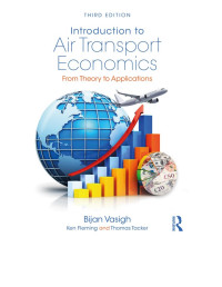 Vasigh, Bijan; Fleming, Ken; Tacker, Thomas — Introduction to Air Transport Economics