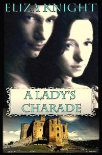 Eliza Knight [Knight, Eliza] — A Lady's Charade