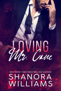Williams, Shanora — Loving Mr. Cane: Cane Series #3