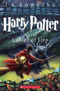 Inc. Scholastic & J. K. Rowling — Harry Potter and the Goblet of Fire
