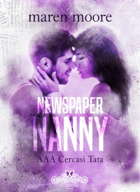 Maren Moore — Newspaper Nanny. AAA Cercasi tata