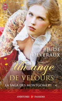 Jude Deveraux — Un ange de velours (La saga des Montgomery Tome 4 )