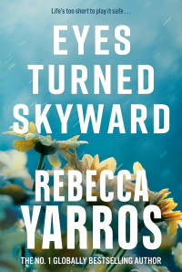 Rebecca Yarros — Eyes turned skyward