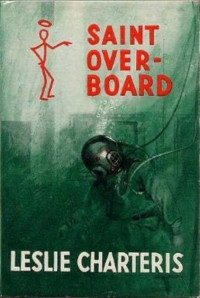 Leslie Charteris — Saint Overboard