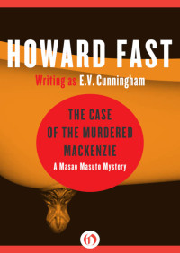Howard Fast — The Case of the Murdered MacKenzie