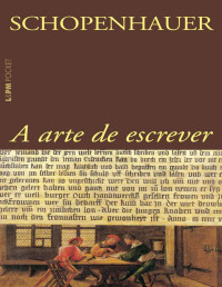Arthur Schopenhauer — A Arte de Escrever