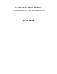 Wayne Walker — Estrategias de Forex Probadas