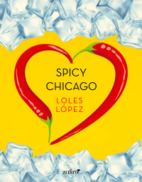 Loles López — Spicy Chicago